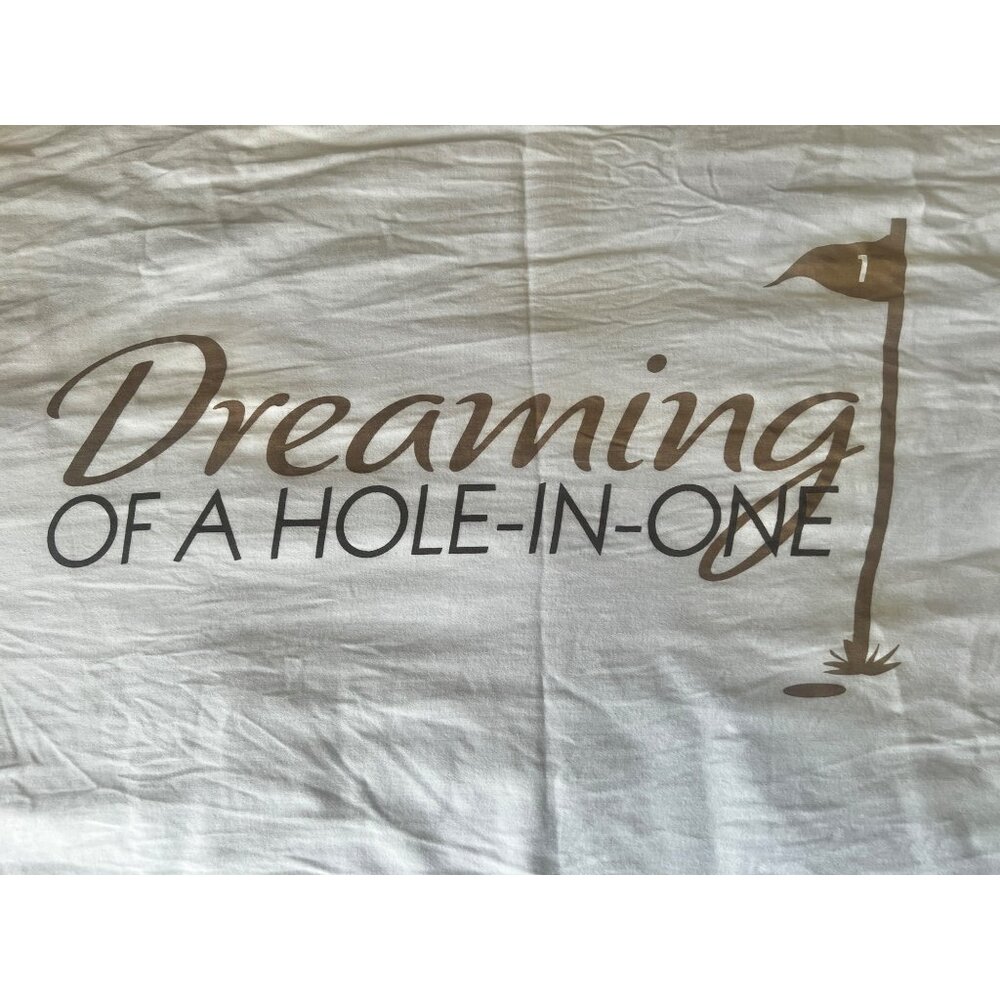 Dreaming Of A Hole-In-One Golf White Cotton Pillowcase 31" X 18.5" Faceplant